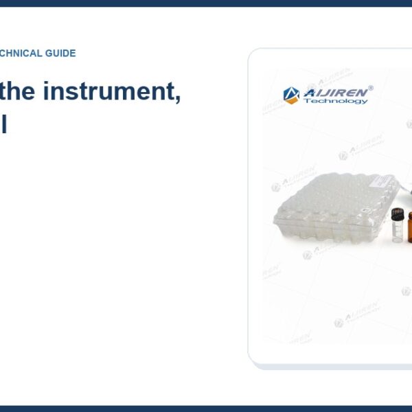 Start with the instrument, not the vial