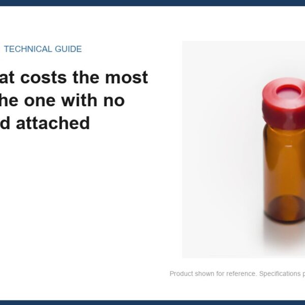 hplc vial with capThe line that costs the most money is the one with no test method attached