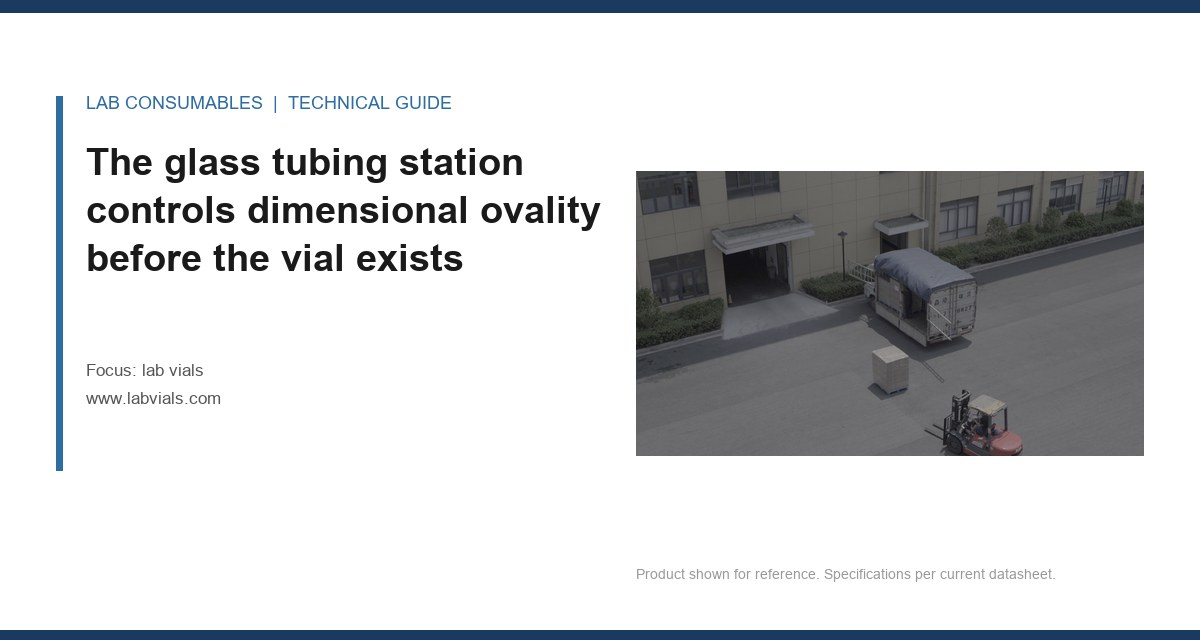 The glass tubing station controls dimensional ovality before the vial exists